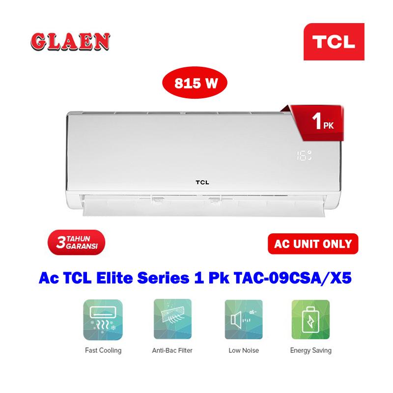AC TCL Elite X5 Series 1 PK Standard TAC-09CSA/X5 Dingin Lebih Cepat